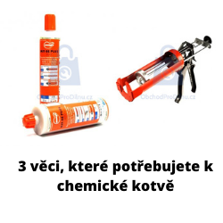 Co potřebujete pro aplikaci chemické kotvy