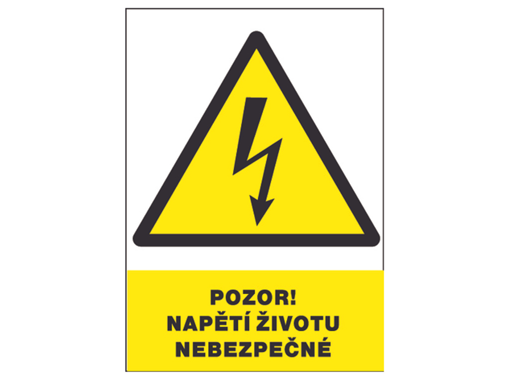 Tabuľka bezpečnostná - Pozor! Napätie životu nebezpečné