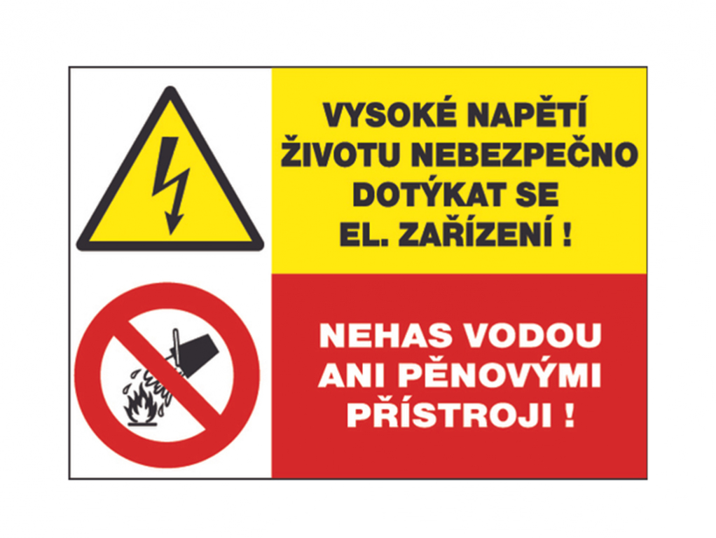 Tabuľka bezpečnostná - Vysoké napätie + nehas vodou!