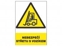 Tabulka bezpečnostní - Nebezpečí střetu s vozíkem