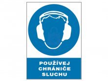 Tabulka bezpečnostní - Používej chrániče sluchu